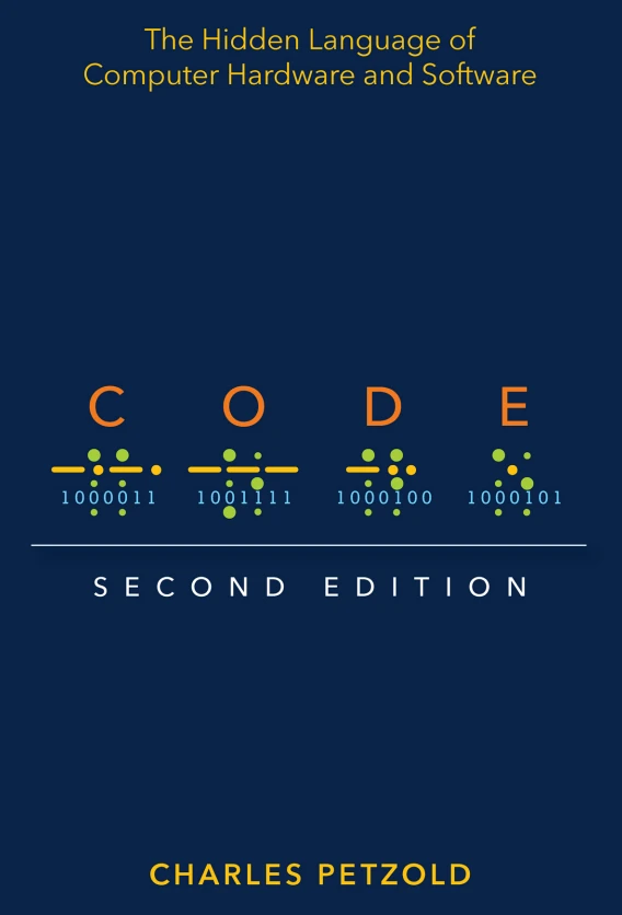 دانلود PDF کتاب Code: The Hidden Language of Computer Hardware and Software (ویرایش دوم)