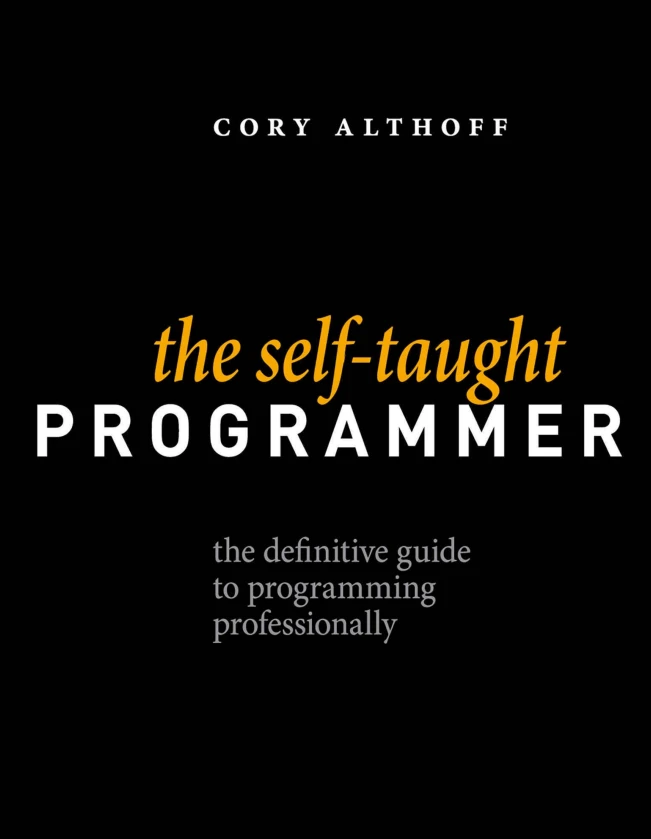 دانلود PDF کتاب The Self-Taught Programmer: The Definitive Guide to Programming Professionally