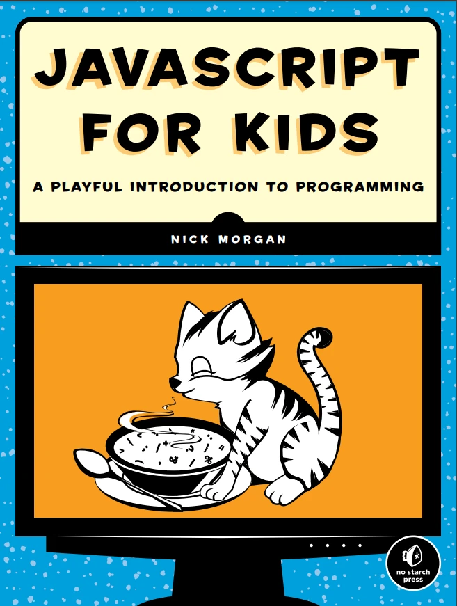 دانلود PDF کتاب JavaScript for Kids: A Playful Introduction to Programming