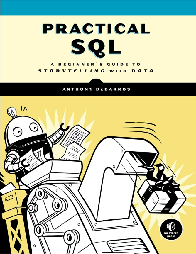 دانلود PDF کتاب Practical SQL: A Beginner’s Guide to Storytelling with Data