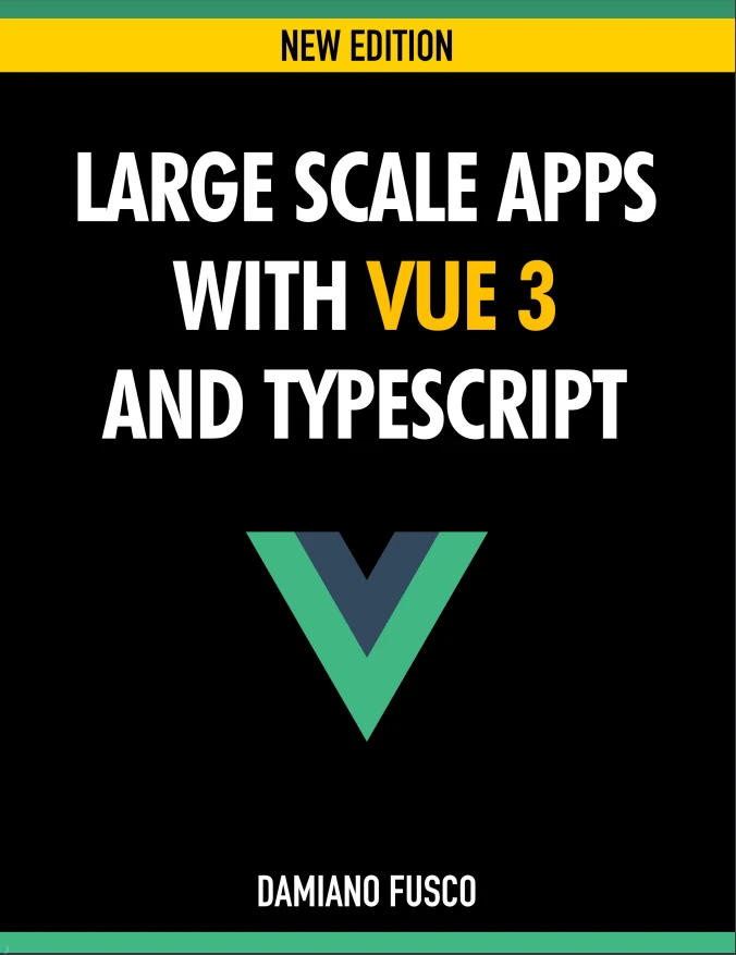 دانلود PDF کتاب Large Scale Apps with Vue 3 and TypeScript