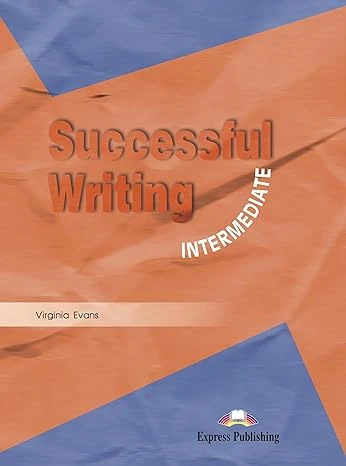 جلد کتاب Successful Writing Intermediate Student’s Book