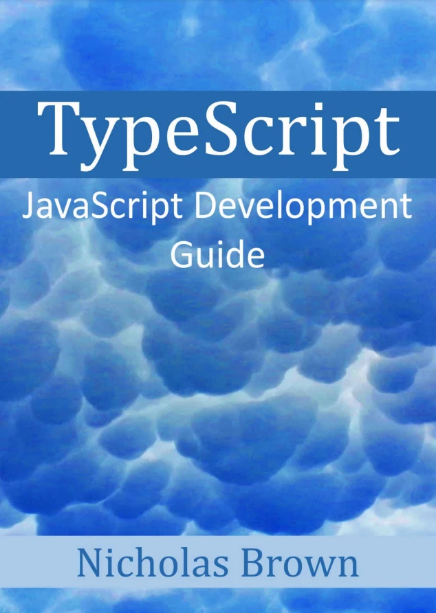 دانلود کتاب TypeScript: JavaScript Development Guide (نسخه PDF)