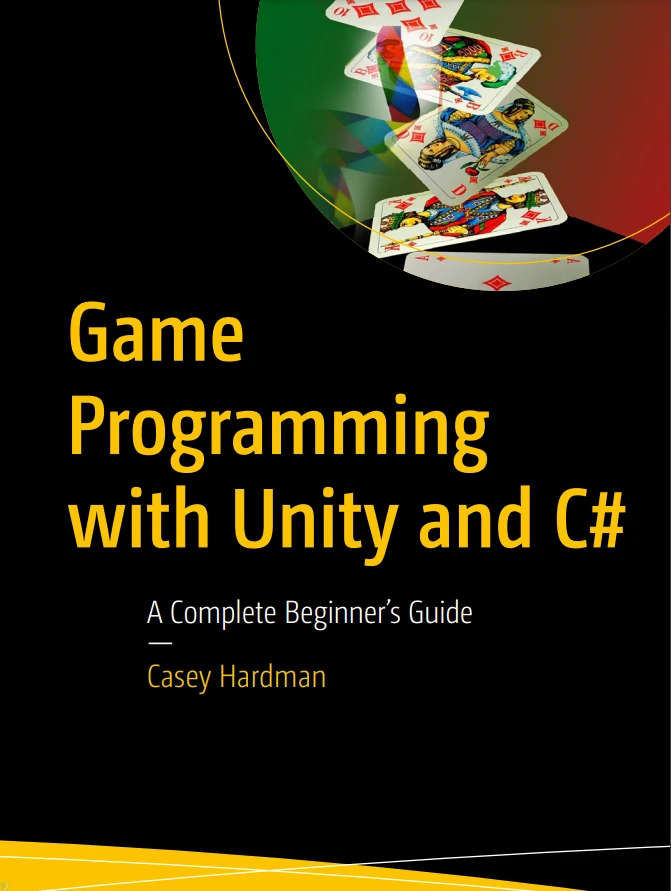 دانلود PDF کتاب Game Programming with Unity and C#: A Complete Beginner’s Guide