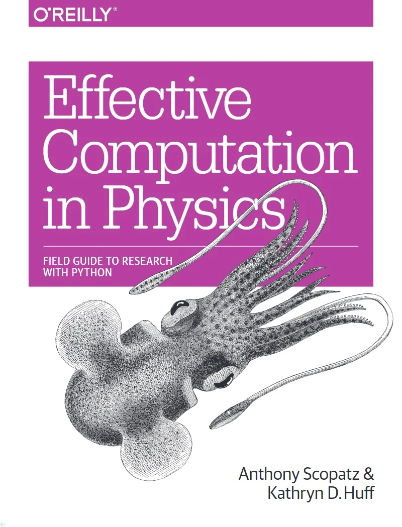 کتاب Effective Computation in Physics Field Guide to Research with Python