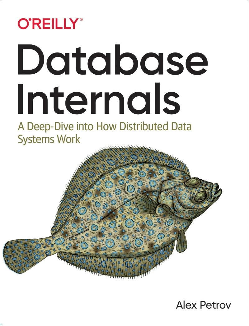 کتاب Database Internals: A Deep Dive Into How Distributed Data Systems Work