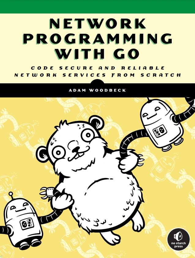 دانلود کتاب Network Programming with Go: Learn to Code Secure and Reliable Network Services from Scratch (نسخه PDF)