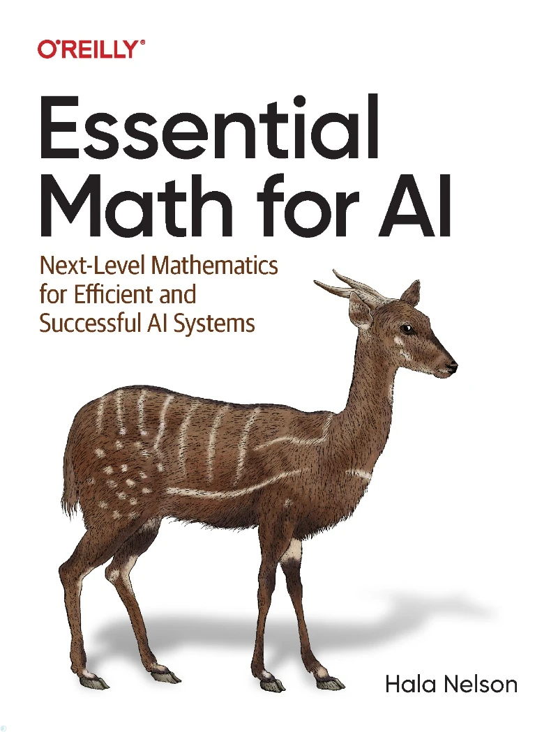 دانلود PDF کتاب Essential Math for AI: Next-Level Mathematics for Efficient and Successful AI Systems