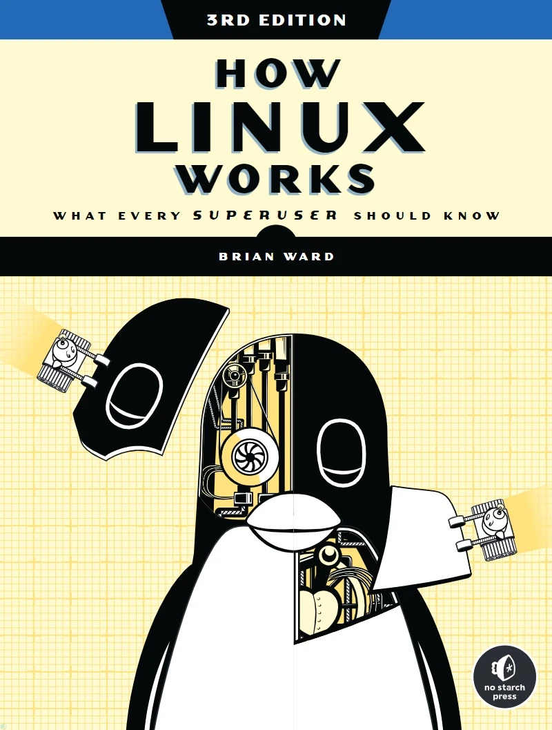 کتاب How Linux Works: What Every Superuser Should Know