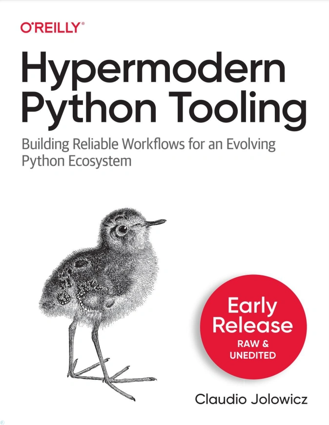 دانلود کتاب Hypermodern Python Tooling: Building Reliable Workflows for an Evolving Python Ecosystem (نسخه PDF)