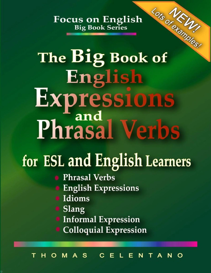 دانلود کتاب The Big Book of English Expressions and Phrasal Verbs for ESL and English Learners (نسخه PDF)