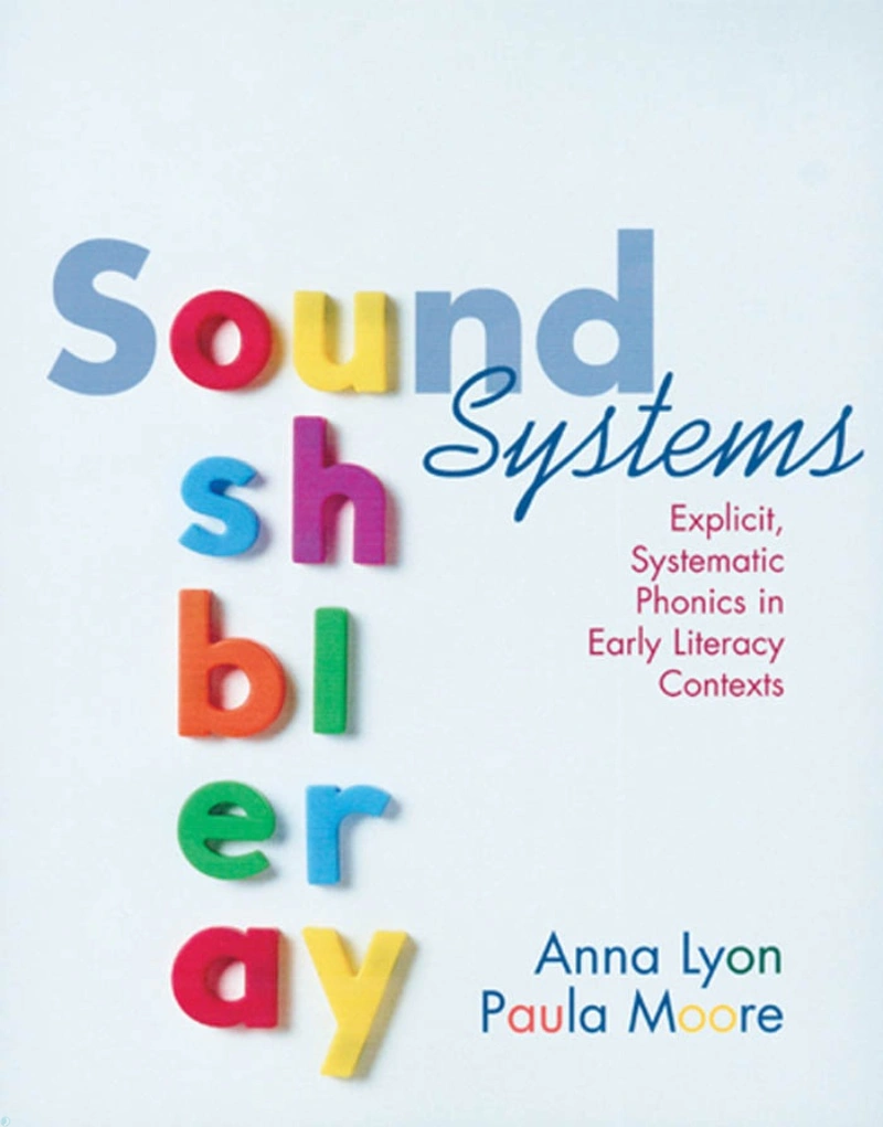 دانلود PDF کتاب Sound Systems Explicit, Systematic Phonics in Early Literacy Contexts