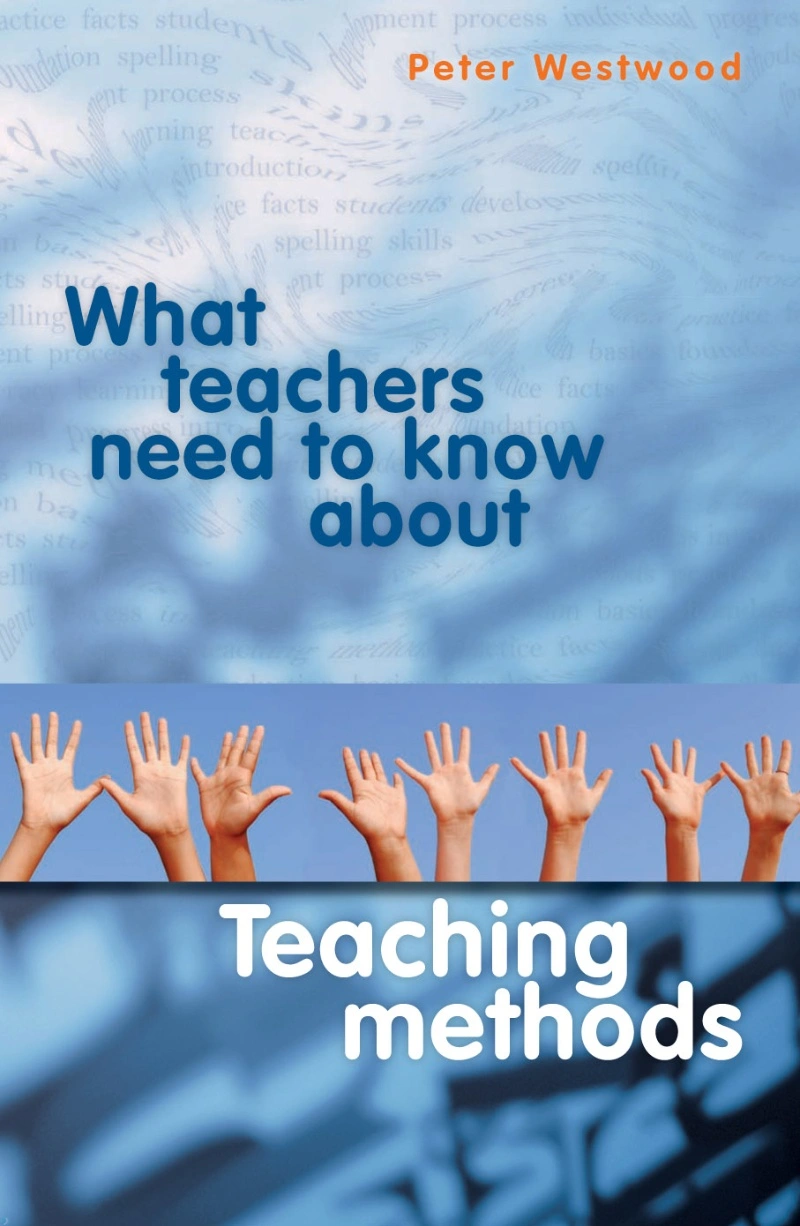 کتاب What Teachers Need to Know About Teaching Methods