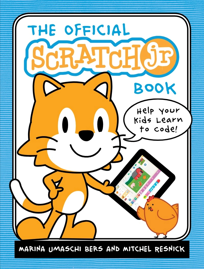 کتاب The Official ScratchJr Book: Help Your Kids Learn to Code