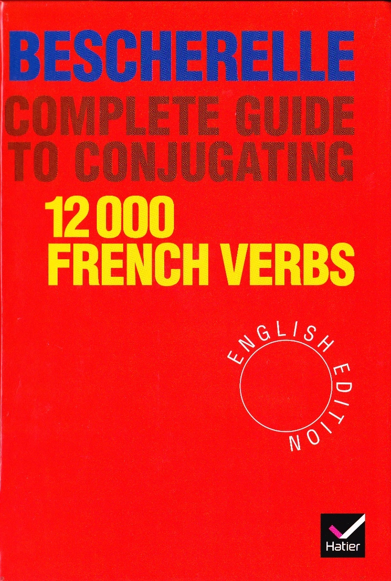 دانلود PDF کتاب Bescherelle Complete Guide to Conjugating 12,000 French Verbs