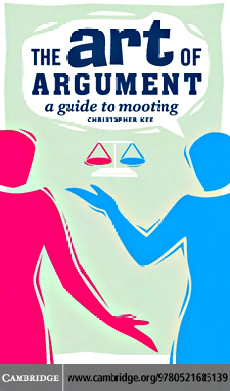 کتاب The Art of Argument A Guide to Mooting