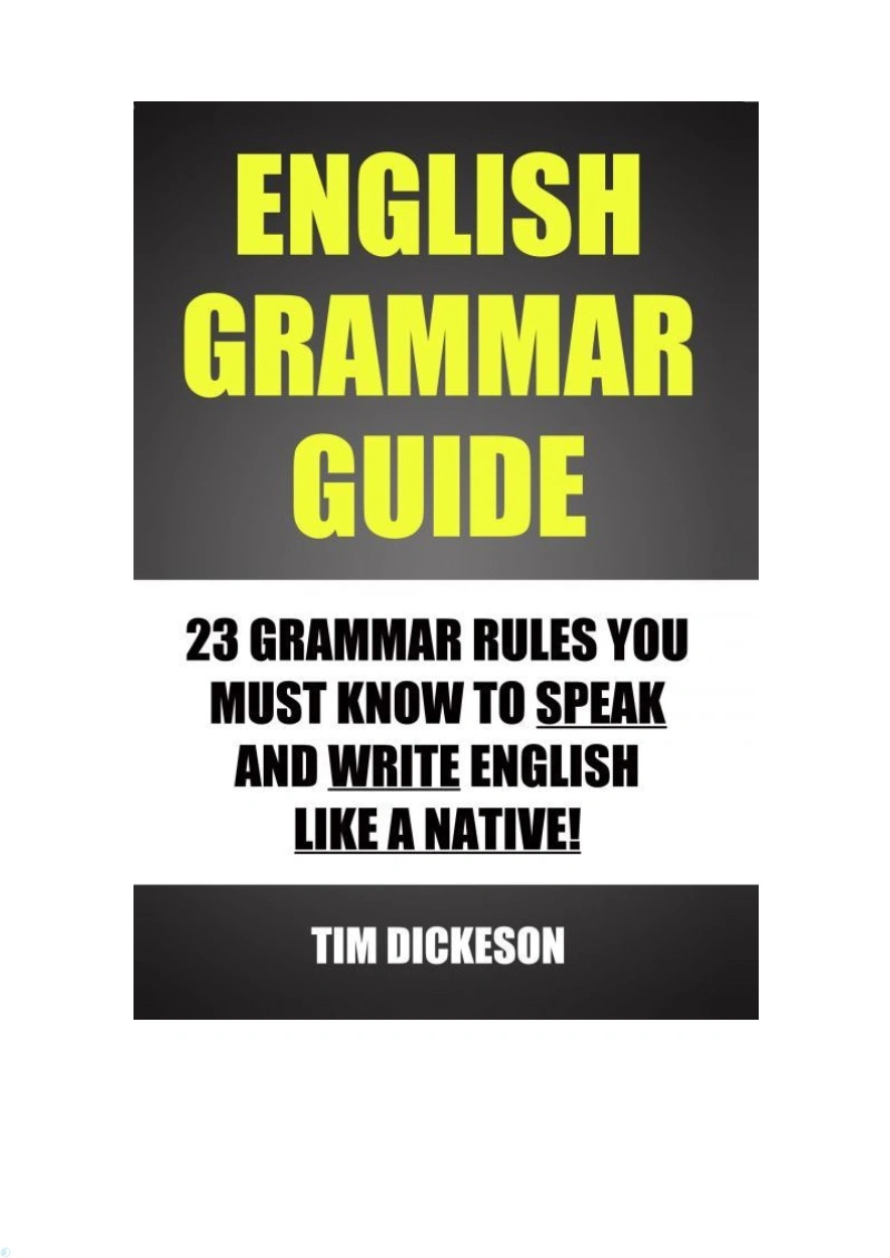 دانلود PDF کتاب English Grammar Guide - 23 Grammar Rules You Must Know To Speak And Write Like A Native