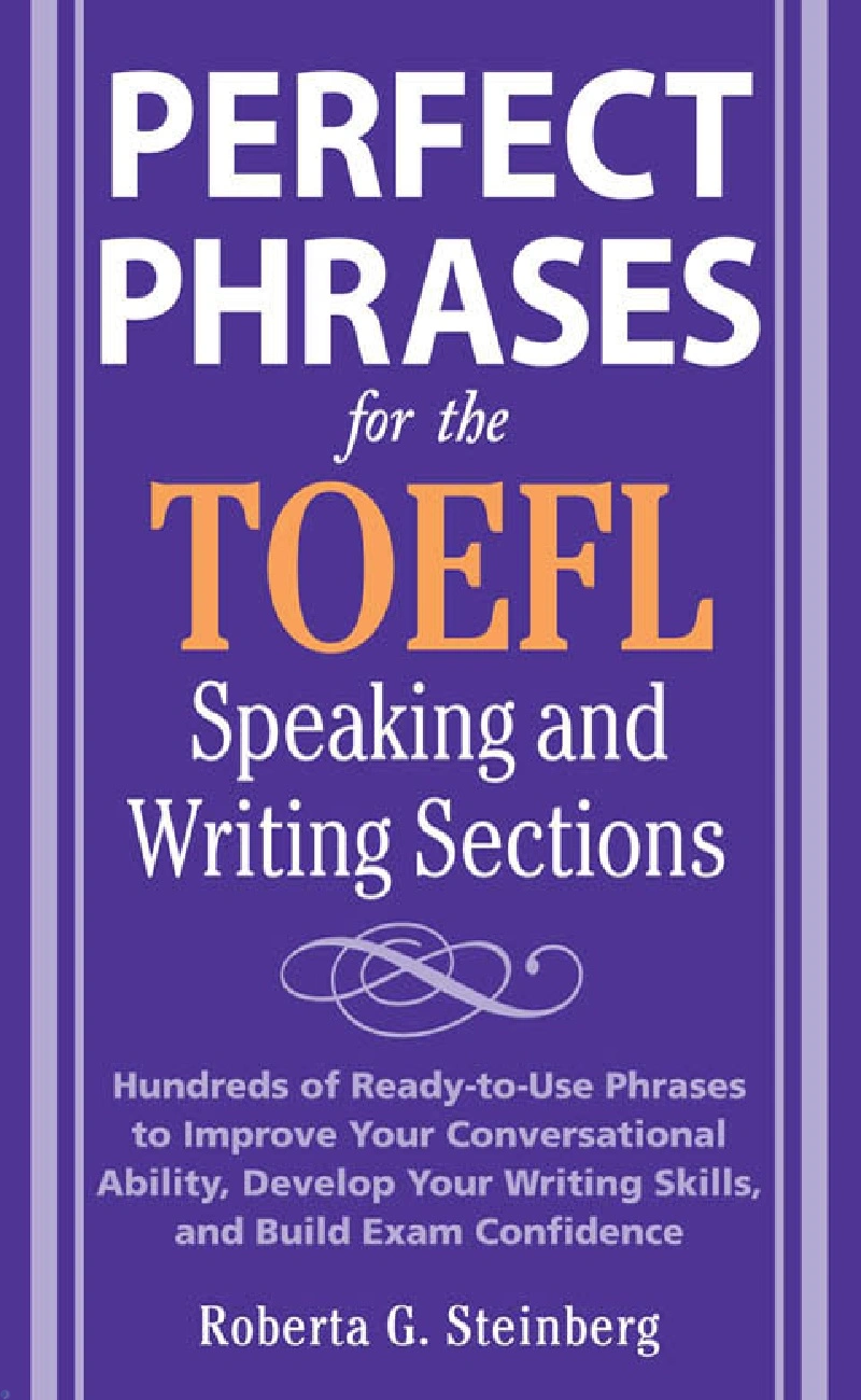 کتاب Perfect Phrases for the TOEFL Speaking and Writing Sections (Perfect Phrases Series)