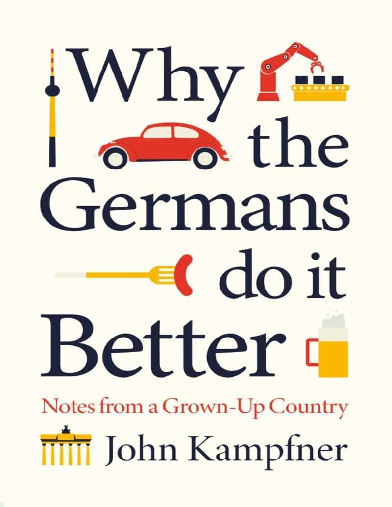 کتاب Why the Germans Do it Better