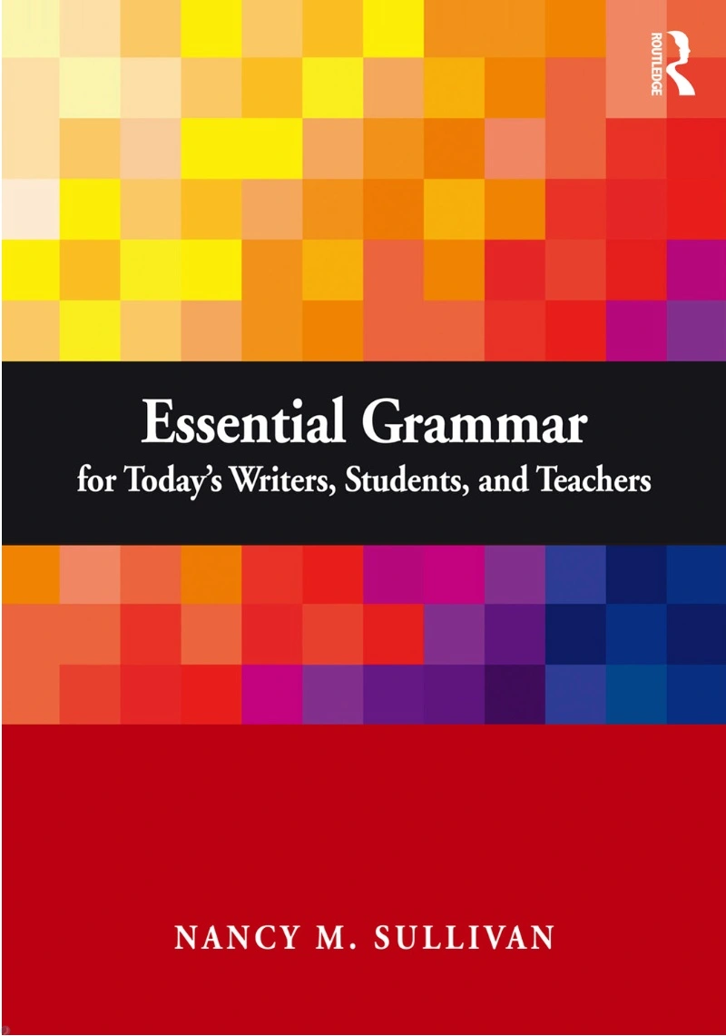 دانلود کتاب Essential Grammar for Todays Writers Students and Teacher (نسخه PDF)