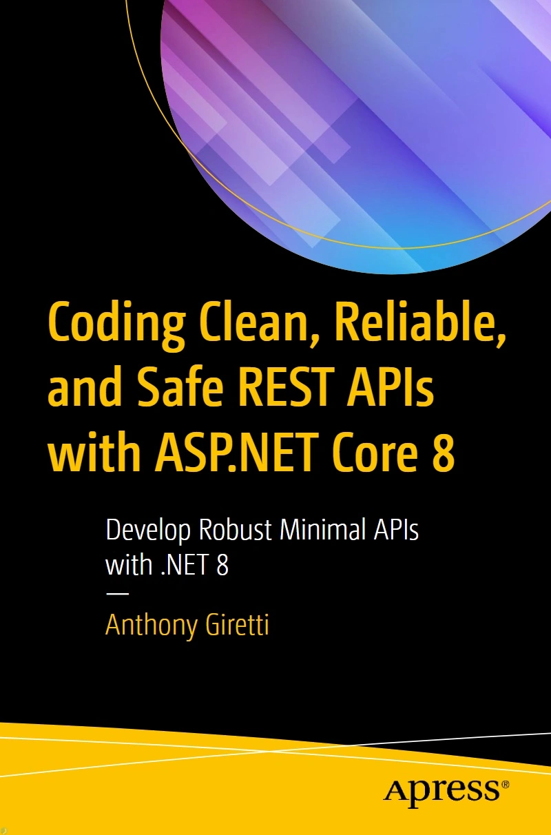 دانلود کتاب Coding Clean, Reliable, and Safe REST APIs with ASP.NET Core 8 (نسخه PDF)