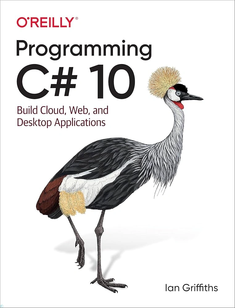 دانلود کتاب Programming C# 10: Build Cloud, Web, and Desktop Applications (نسخه PDF)