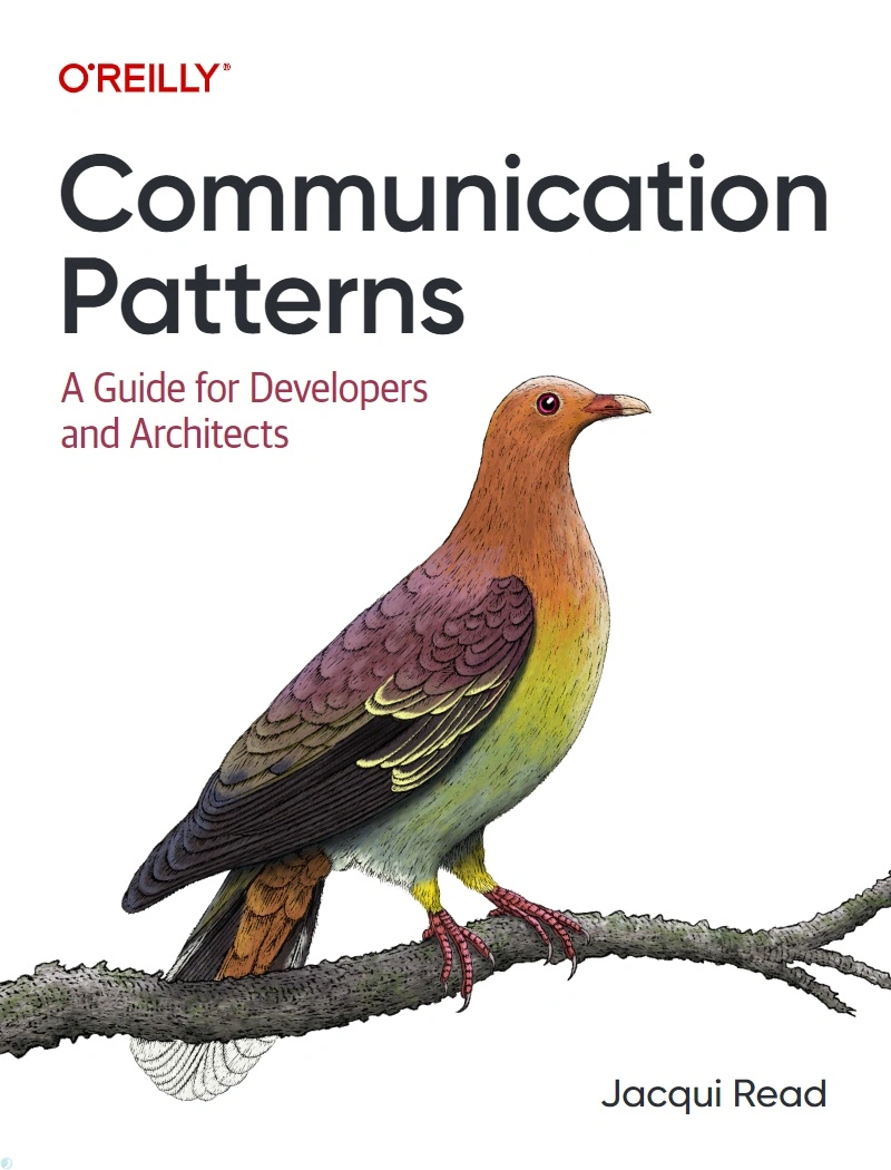 دانلود کتاب Communication Patterns: A Guide for Developers and Architects (نسخه PDF)