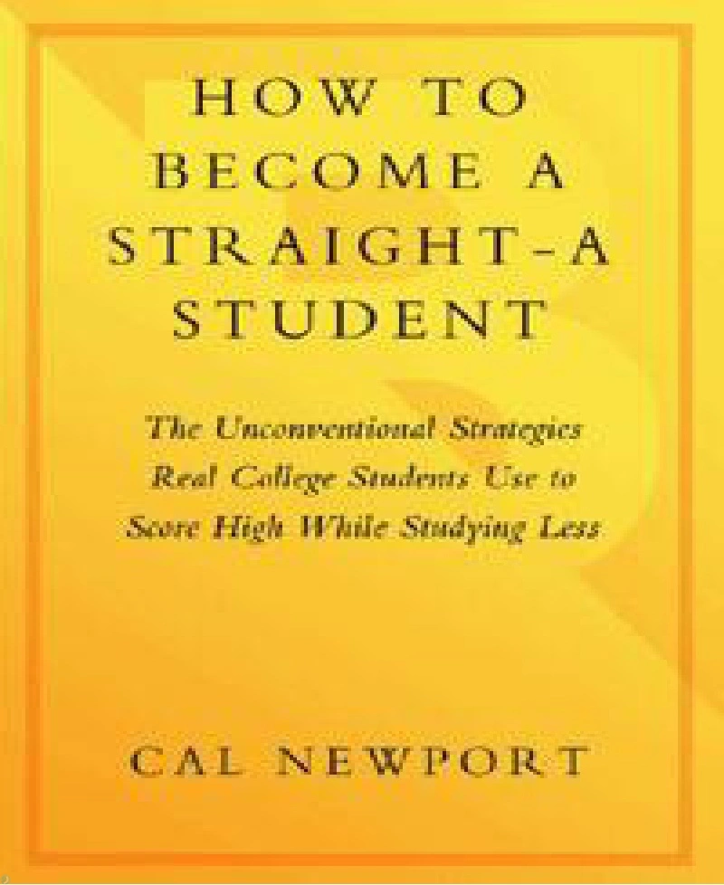 دانلود کتاب How to Become a Straight-A Student (نسخه PDF)