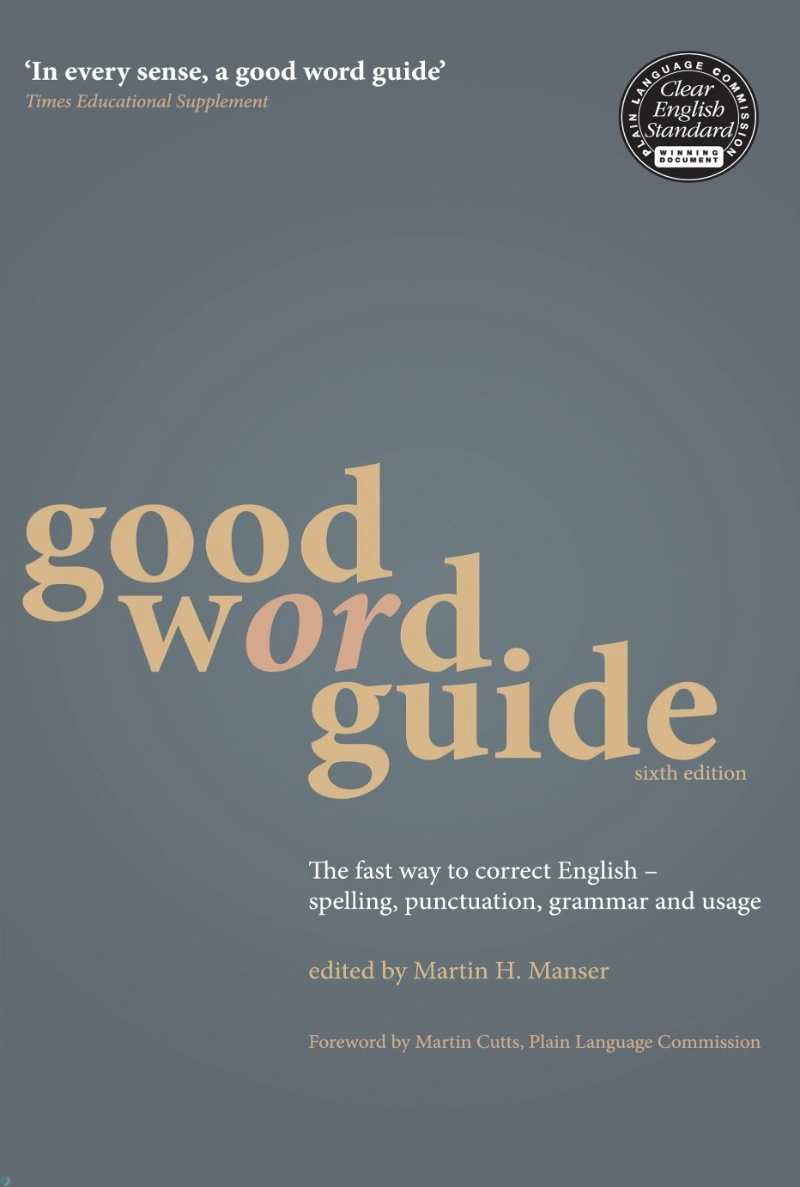 دانلود کتاب Good Word Guide: The Fast Way to Correct English_ Spelling, Punctuation, Grammar and Usage (نسخه PDF)