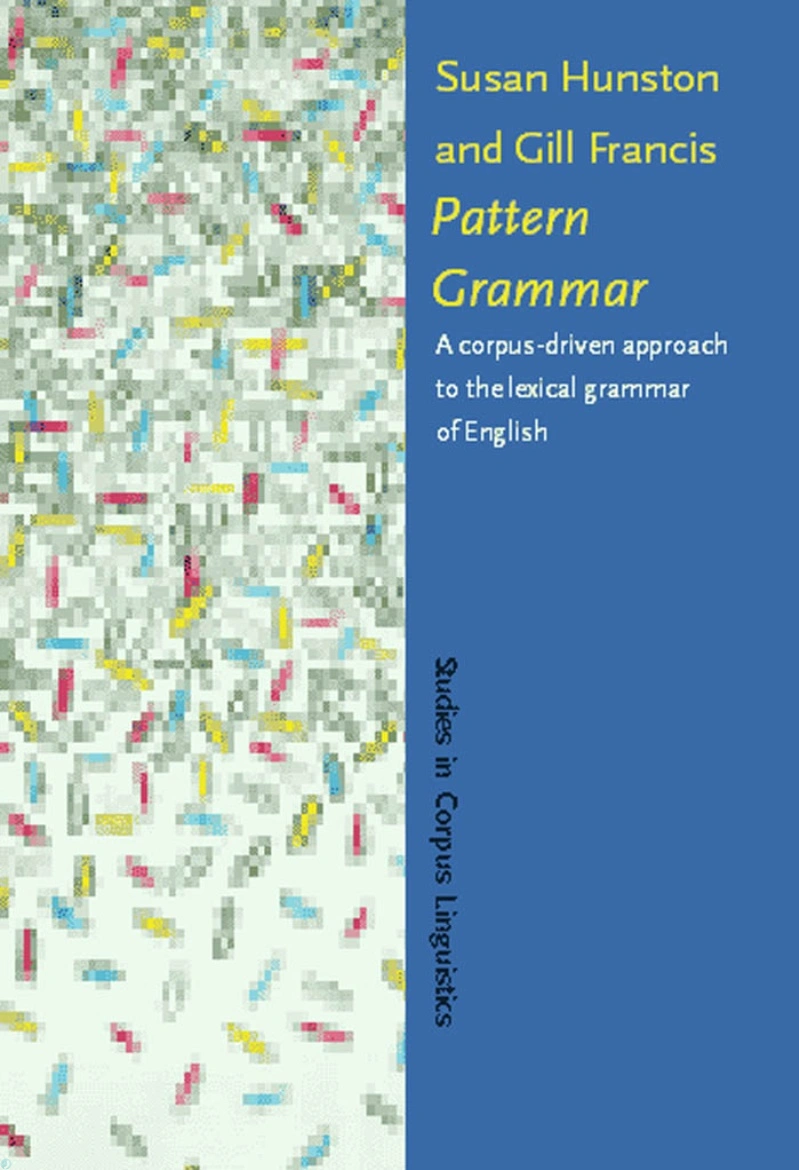 دانلود کتاب Pattern Grammar: A Corpus-Driven Approach to the Lexical Grammar of English (نسخه PDF)