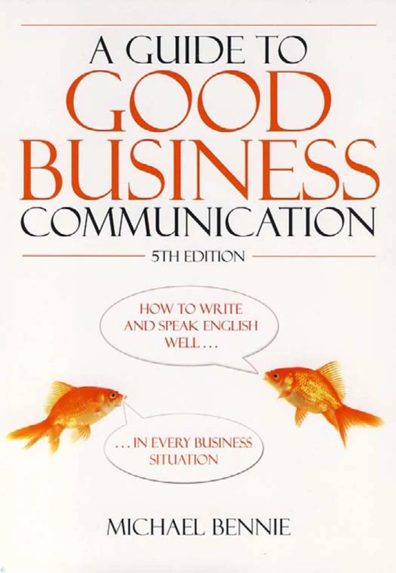 دانلود کتاب A Guide to Good Business Communication: 5th edition (نسخه PDF)