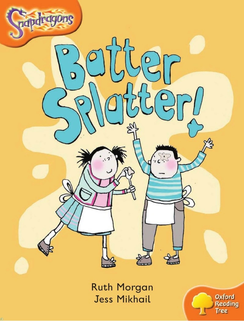 دانلود کتاب Batter, Splatter! (Oxford Reading Tree: Stage 6) (نسخه PDF)