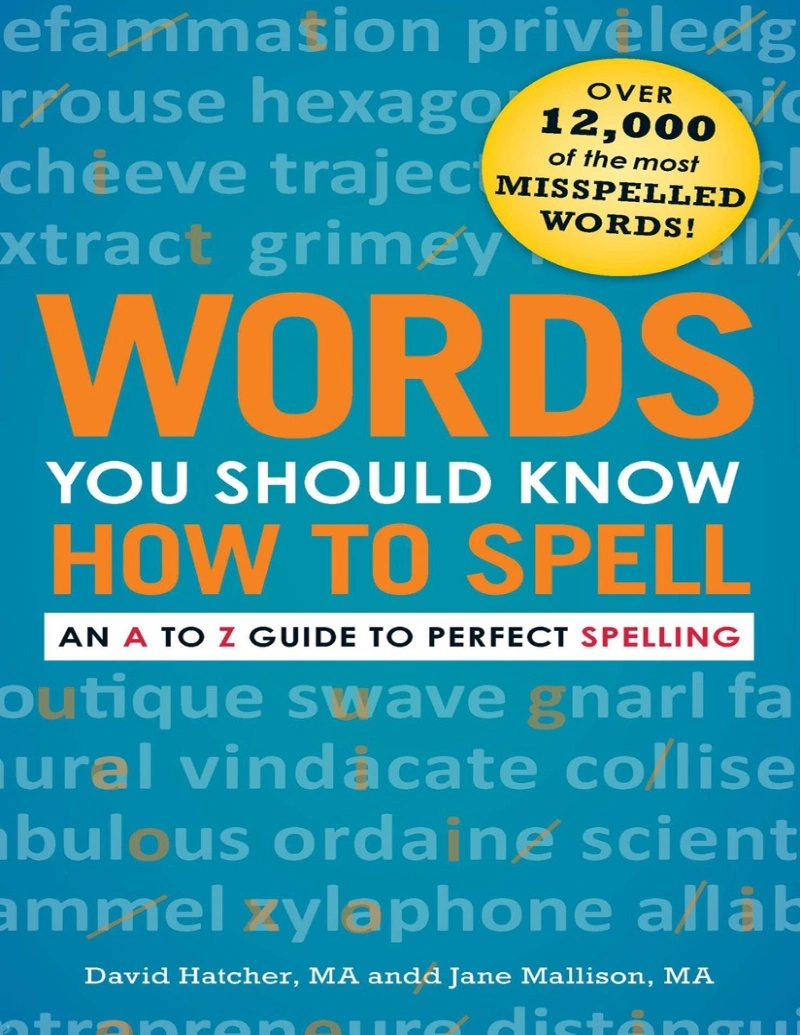 دانلود کتاب Words You Should Know How to Spell_ An A to Z Guide to Perfect Spelling (نسخه PDF)