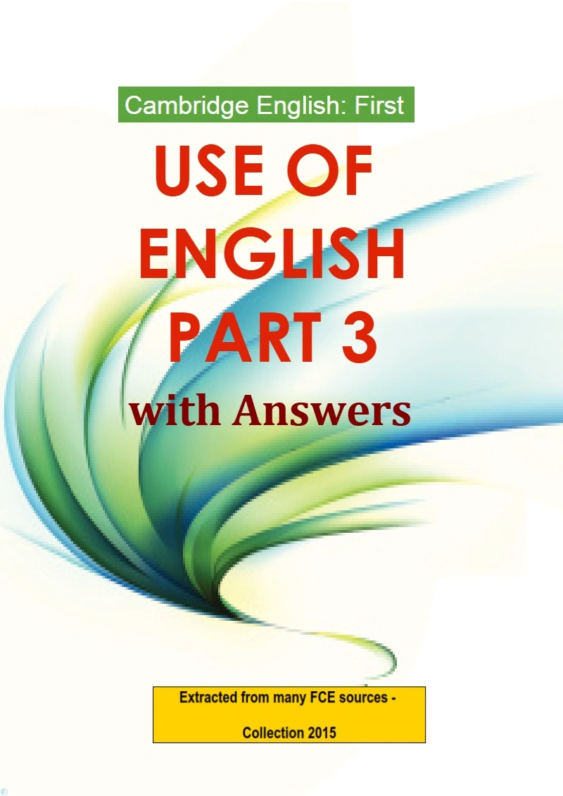 دانلود کتاب Cambridge English_ First - Use Of English. Part 3 - With Answers (نسخه PDF)