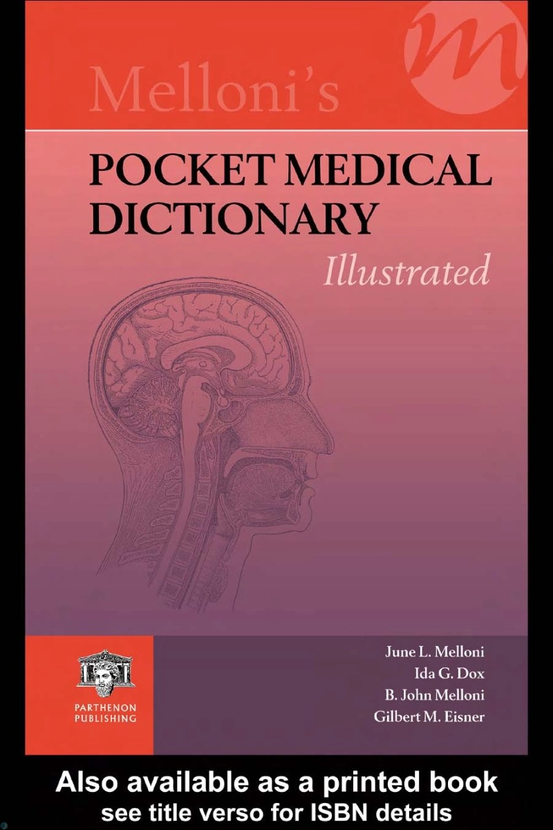 دانلود کتاب Mellonis Pocket Medical Dictionary_ Illustrated (Melloni's Illustrated Medical Dictionary) (نسخه PDF)