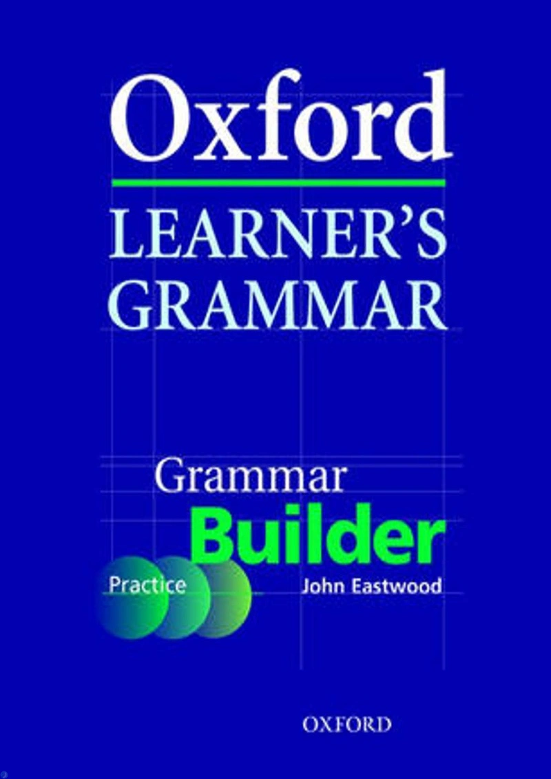 دانلود کتاب Oxford Learner's Grammar_ Builder (Practice) (نسخه PDF)