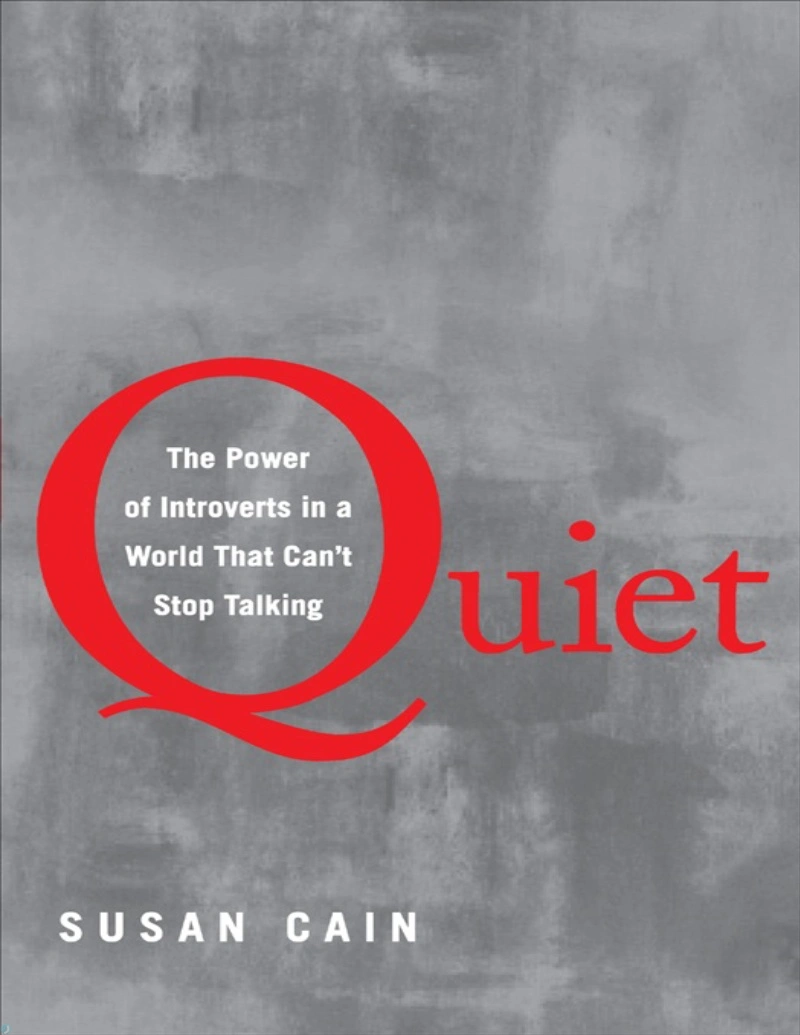 کتاب قدرت درونگراها در جهانی که قادر نیست از سخن گفتن باز ایستد (PDF + خلاصه صوتی) Quiet (The Power of Introverts in a World That Can't Stop Talking)