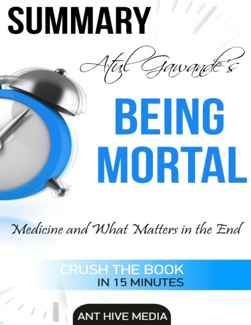 کتاب مرگ با تشریفات پزشکی (PDF + خلاصه صوتی) Being Mortal (Medicine and What Matters in the End)