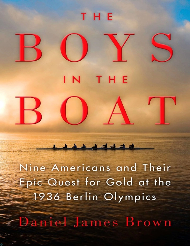 کتاب پسران در قایق: نه آمریکایی و تلاش حماسی آن‌ها برای کسب (PDF + خلاصه صوتی) The Boys in the Boat (Nine Americans and Their Epic Quest for Gold at the 1936 Berlin Olympics)