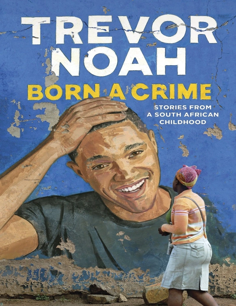 کتاب متولد جنایت (PDF + خلاصه صوتی) Born a Crime