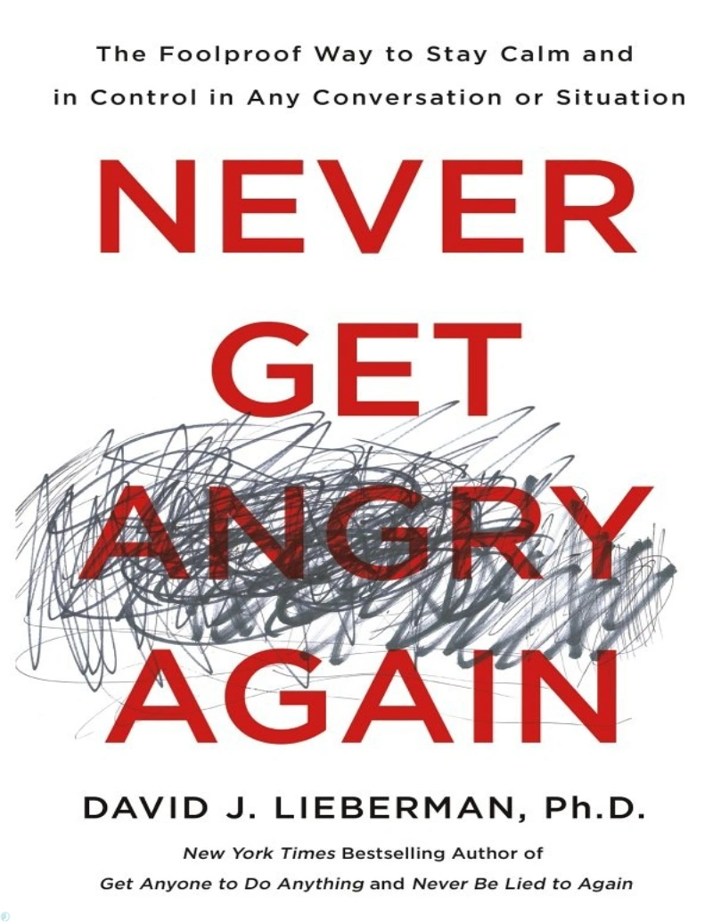 کتاب هرگز دوباره عصبانی نشو (PDF + خلاصه صوتی) Never Get Angry Again