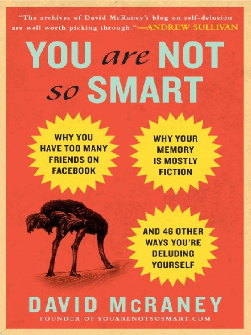 کتاب تو آنطور که فکر میکنی هوشمند نیستی (PDF + خلاصه صوتی) You Are Not So Smart