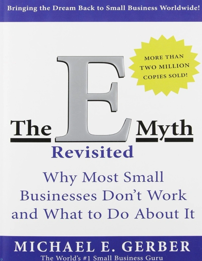 کتاب افسانه کارآفرینی (PDF + خلاصه صوتی) The E-myth Revisited