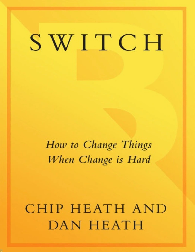 کتاب سوئیچ: چگونه تغییرات دشوار را به آسانی ممکن کنیم (PDF + خلاصه صوتی) Switch