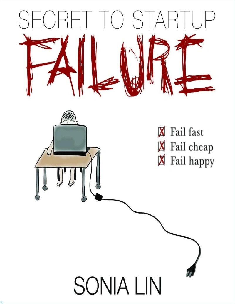 کتاب رازهای شکست استارتاپ‌ها (PDF + خلاصه صوتی) Secret to Startup Failure