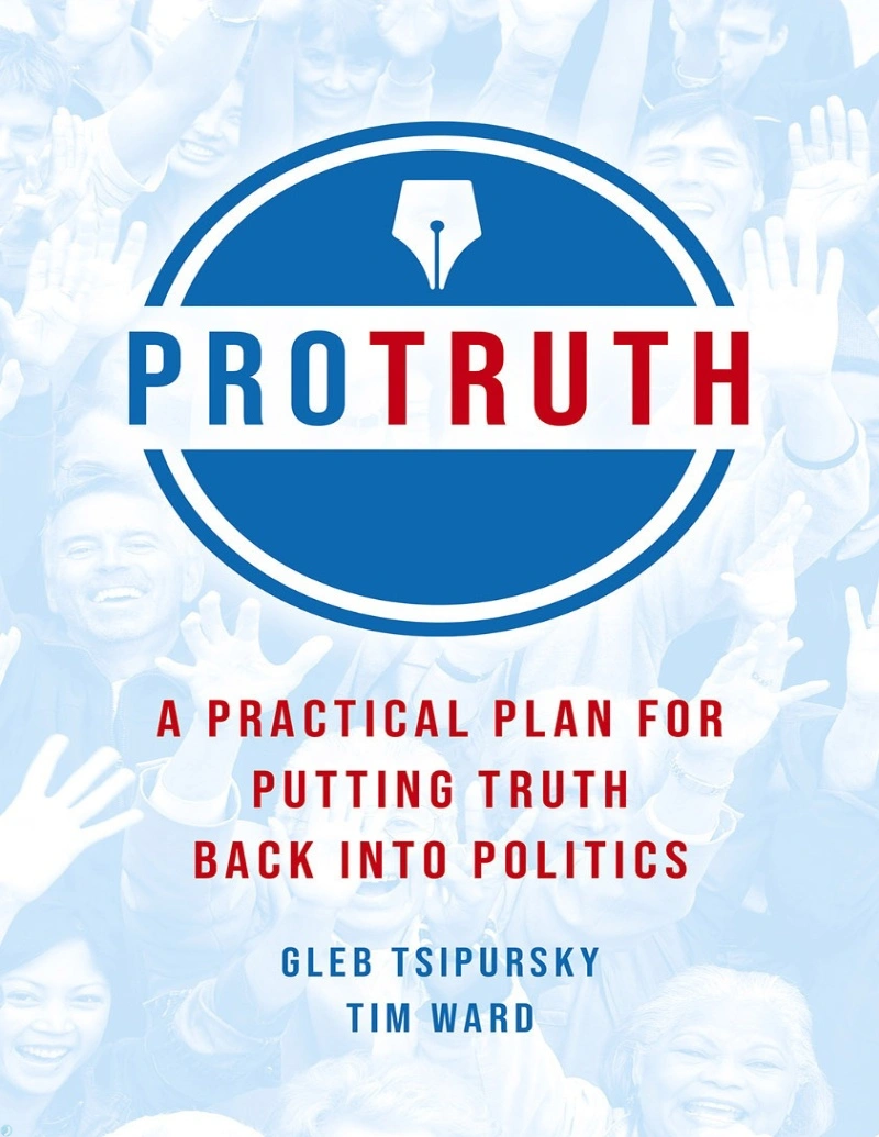 کتاب برنامه‌ای عملی برای بازگرداندن حقیقت به سیاست (PDF + خلاصه صوتی) A Practical Plan for Putting Truth Back into Politics