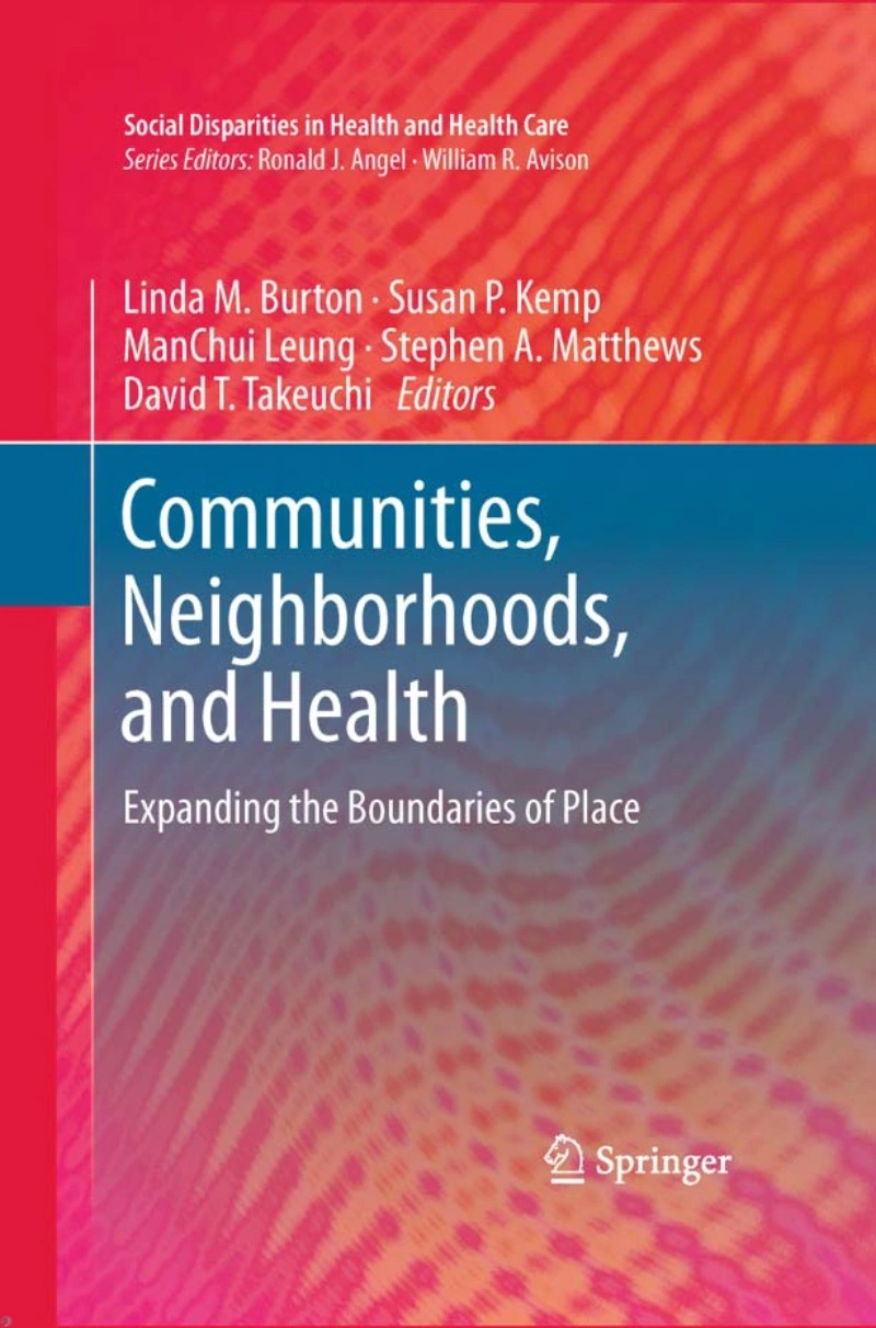 کتاب محله‌ها، جوامع و سلامت: گسترش مرزهای مکان (PDF + خلاصه صوتی) Communities, Neighborhoods, and Health