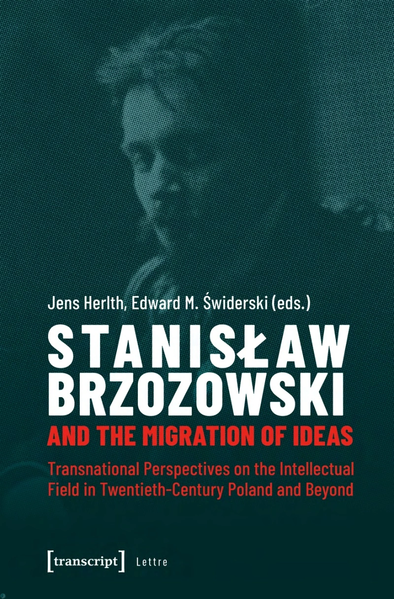 کتاب استانیسلاو بژوزوفسکی و مهاجرت ایده‌ها (PDF + خلاصه صوتی) Stanislaw Brzozowski and the Migration of Ideas