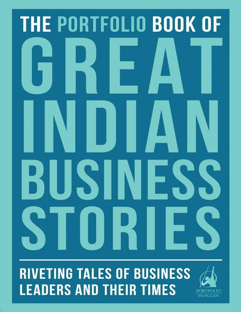 کتاب پورتفولیو: داستانهای بزرگ کسبوکار هند (PDF + خلاصه صوتی) The Portfolio Book of Great Indian Business Stories