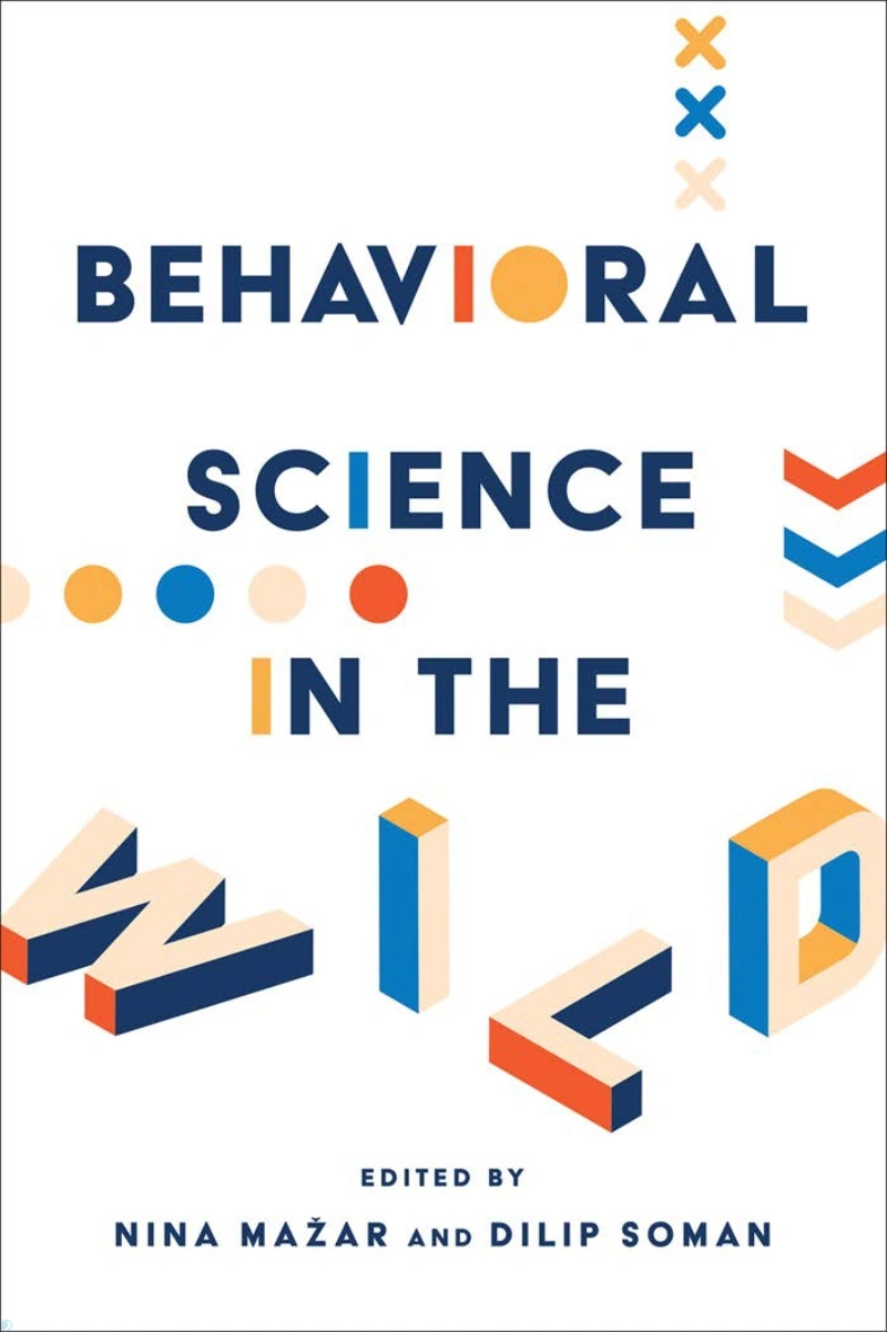 کتاب علوم رفتاری در شرایط واقعی (PDF + خلاصه صوتی) Behavioral Science in the Wild